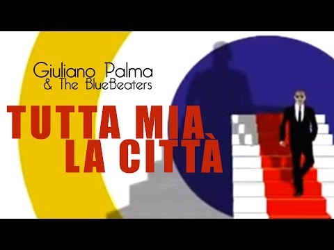 Giuliano Palma - Tutta mia la città -