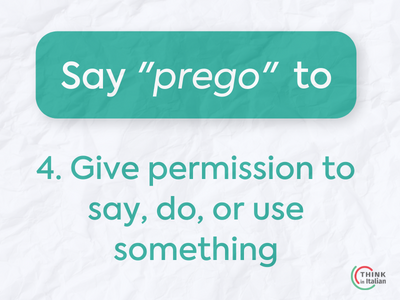 4Different meanings of "prego" (4)