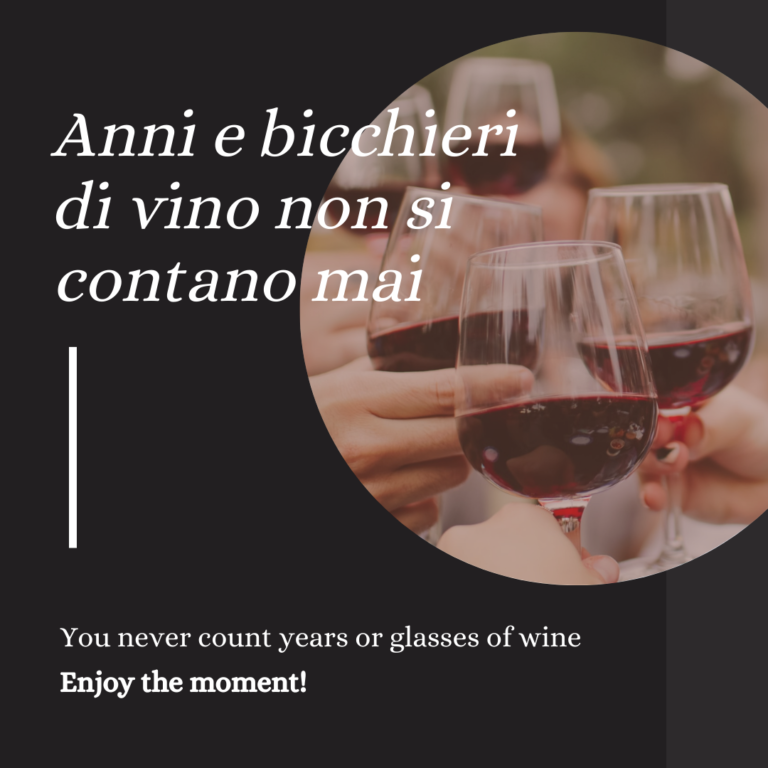 anni e bicchieri di vino non si contano mai