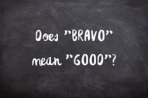 Does Bravo mean Good