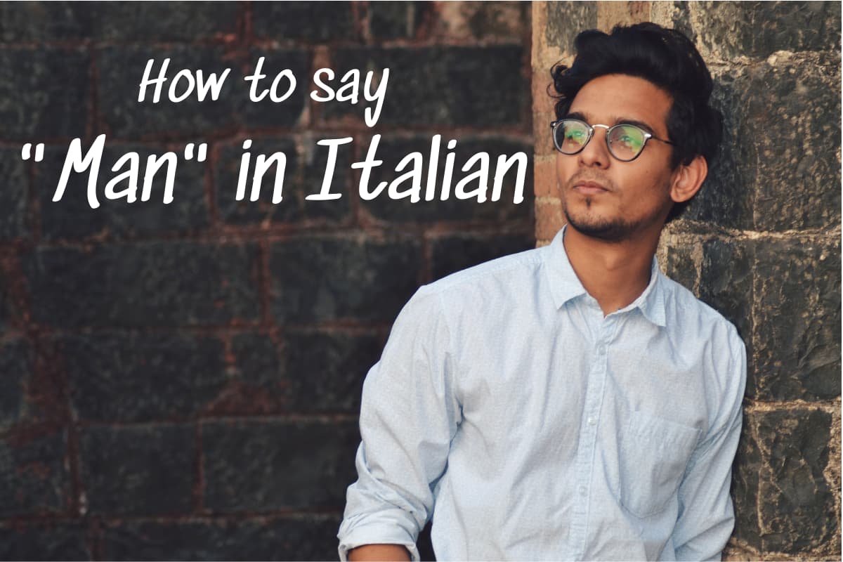 How to say man in Italian