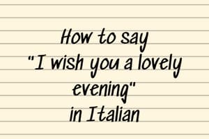 i wish you a lovely evening in italian