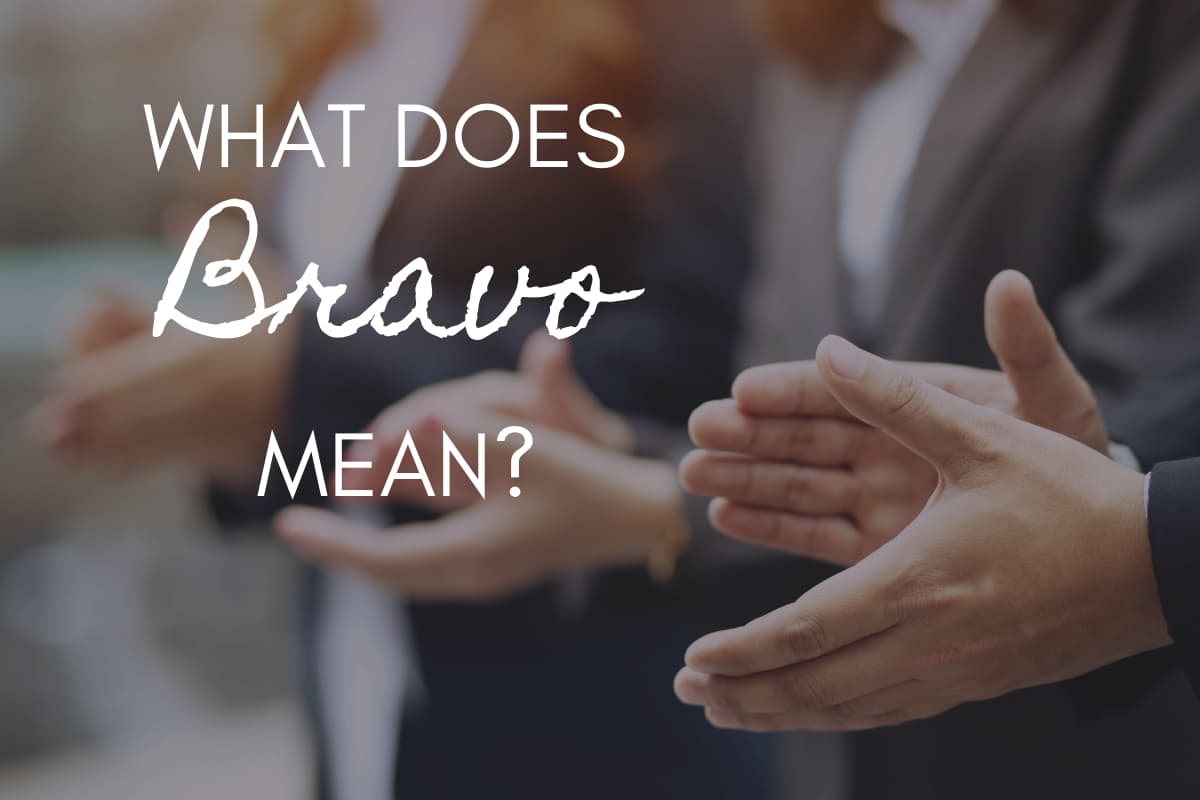 The meaning of bravo