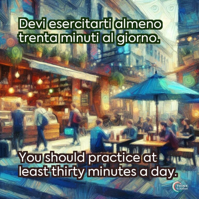 Devi esercitarti almeno trenta minuti al giorno.  
