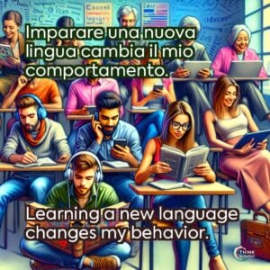 Imparare una nuova lingua cambia il mio comportamento.