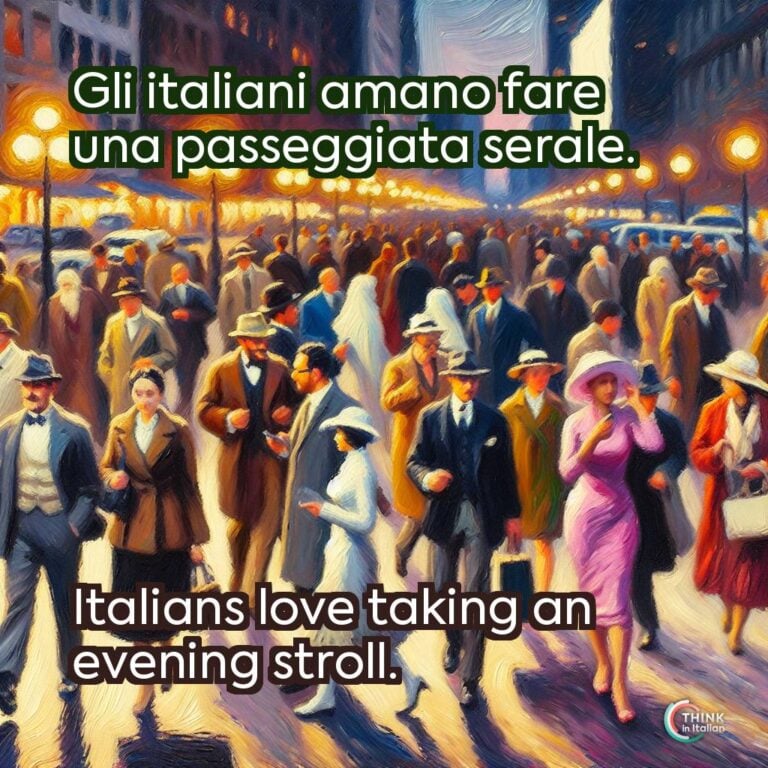 Gli italiani amano fare una passeggiata serale.