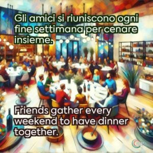 Gli amici si riuniscono ogni fine settimana per cenare insieme.