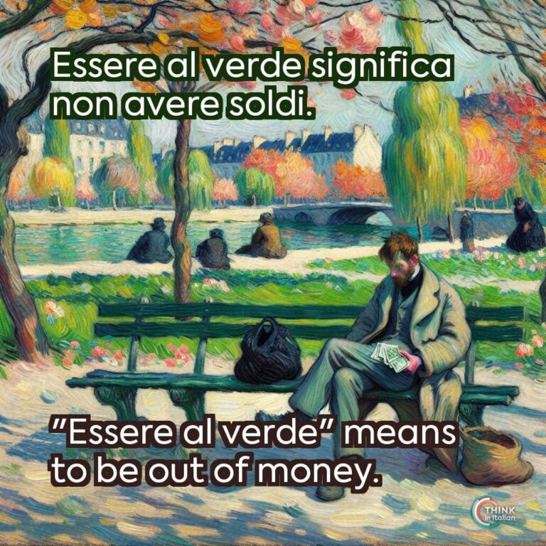 Essere al verde significa non avere soldi.