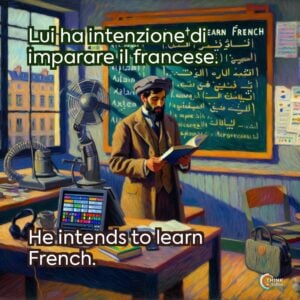 Lui ha intenzione di imparare il francese.