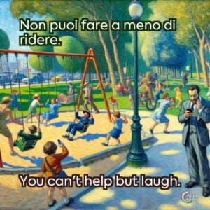 Non puoi fare a meno di ridere.