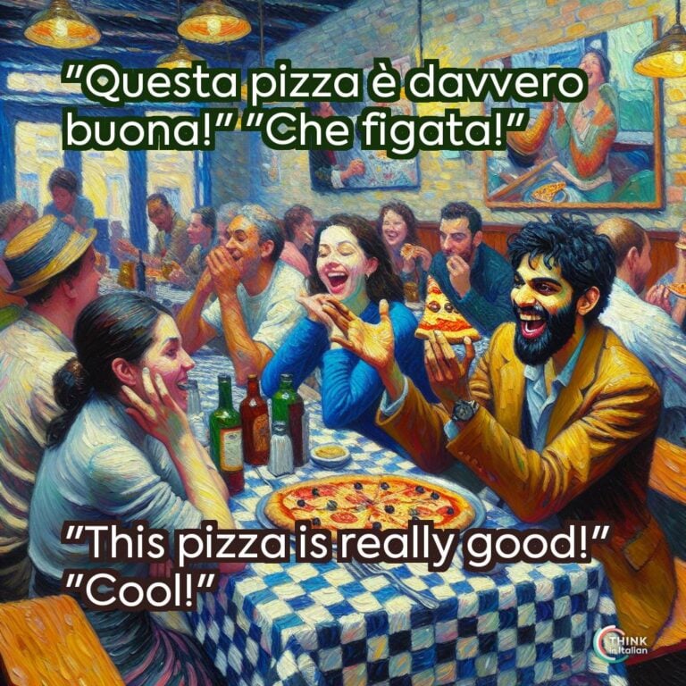 "Questa pizza è davvero buona!" "Che figata!"