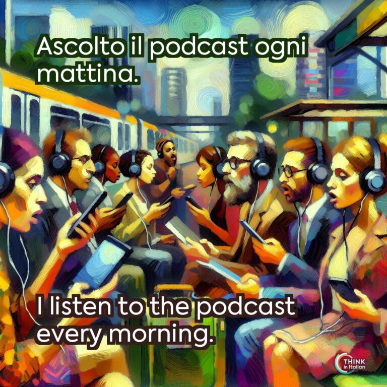 Ascolto il podcast ogni mattina.