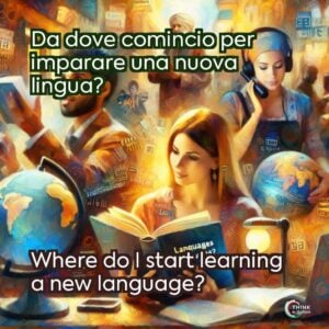 Da dove comincio per imparare una nuova lingua?