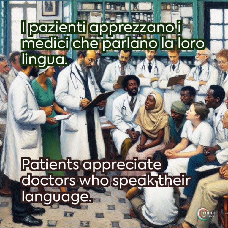 I pazienti apprezzano i medici che parlano la loro lingua.  