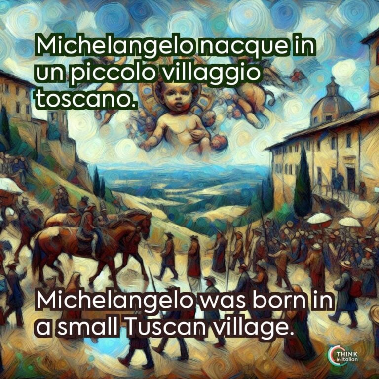 Michelangelo nacque in un piccolo villaggio toscano.