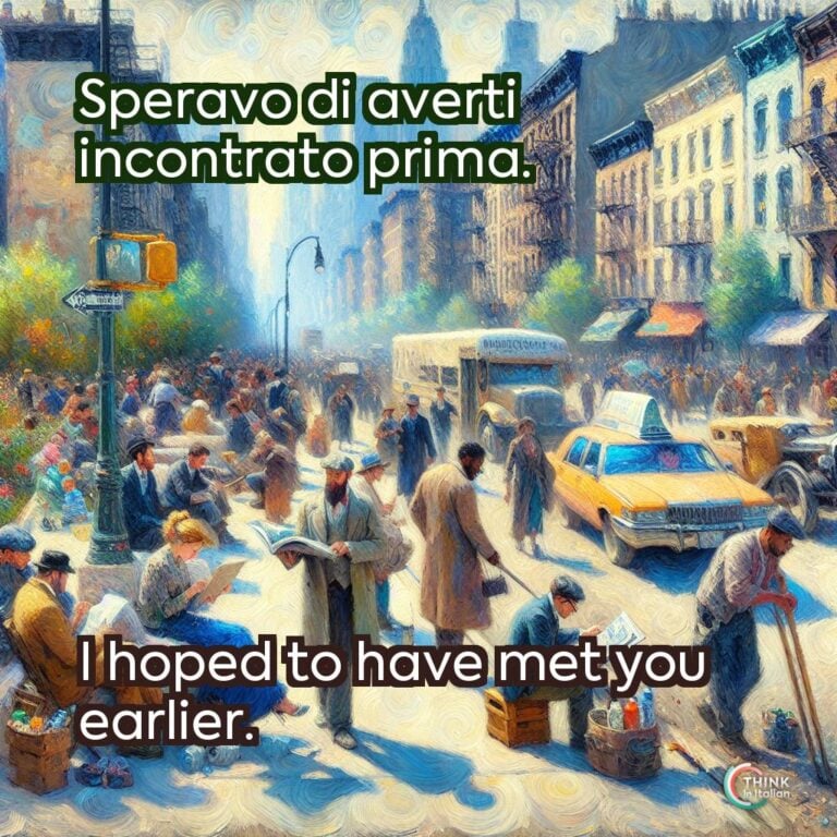 Speravo di averti incontrato prima. 