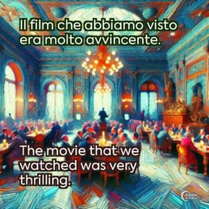 Il film che abbiamo visto era molto avvincente.