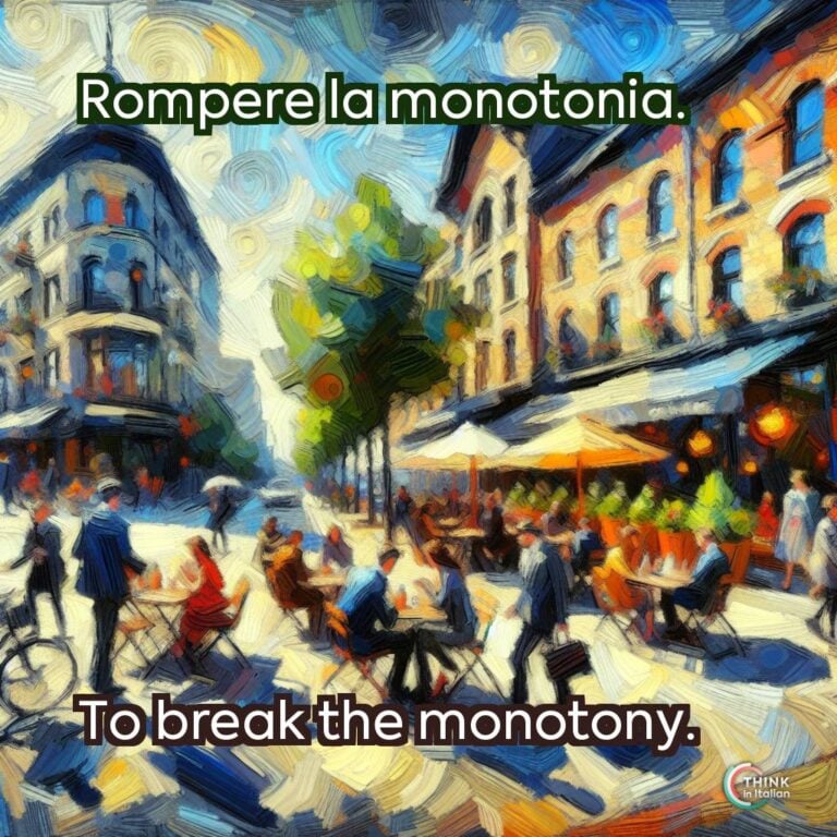 Rompere la monotonia.