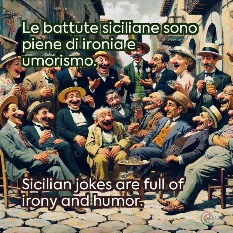 Le battute siciliane sono piene di ironia e umorismo.