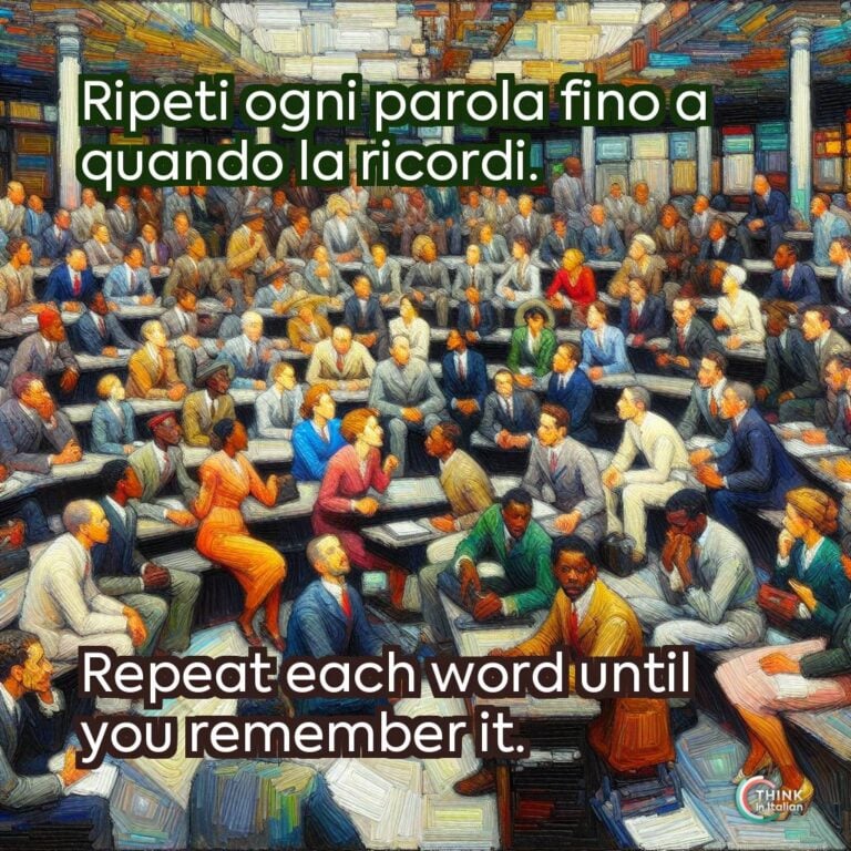 Ripeti ogni parola fino a quando la ricordi.
