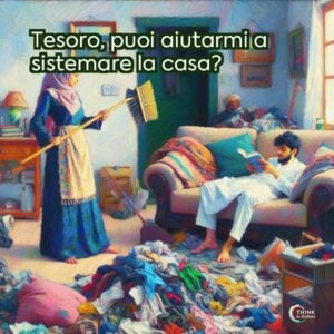 Tesoro, puoi aiutarmi a sistemare la casa?