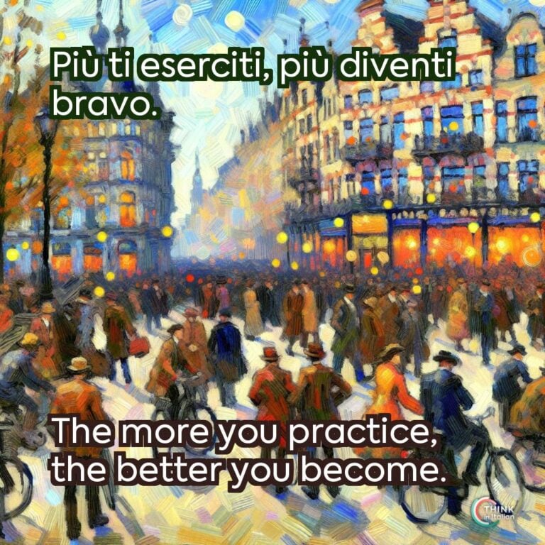 Più ti eserciti, più diventi bravo.