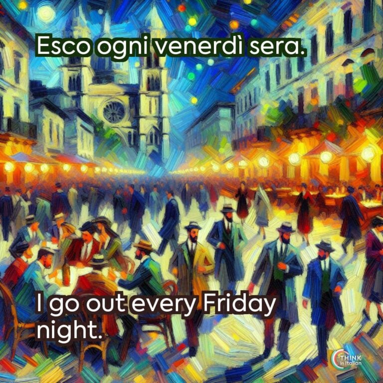 Esco ogni venerdì sera.