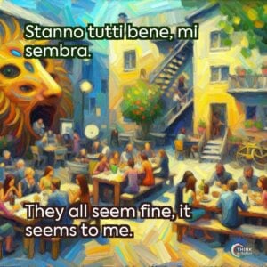 Stanno tutti bene, mi sembra.