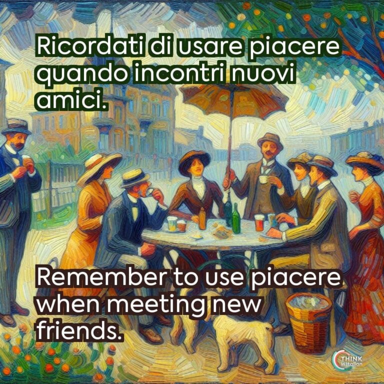 Ricordati di usare piacere quando incontri nuovi amici.