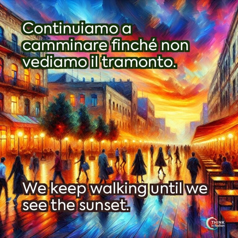 Continuiamo a camminare finché non vediamo il tramonto.