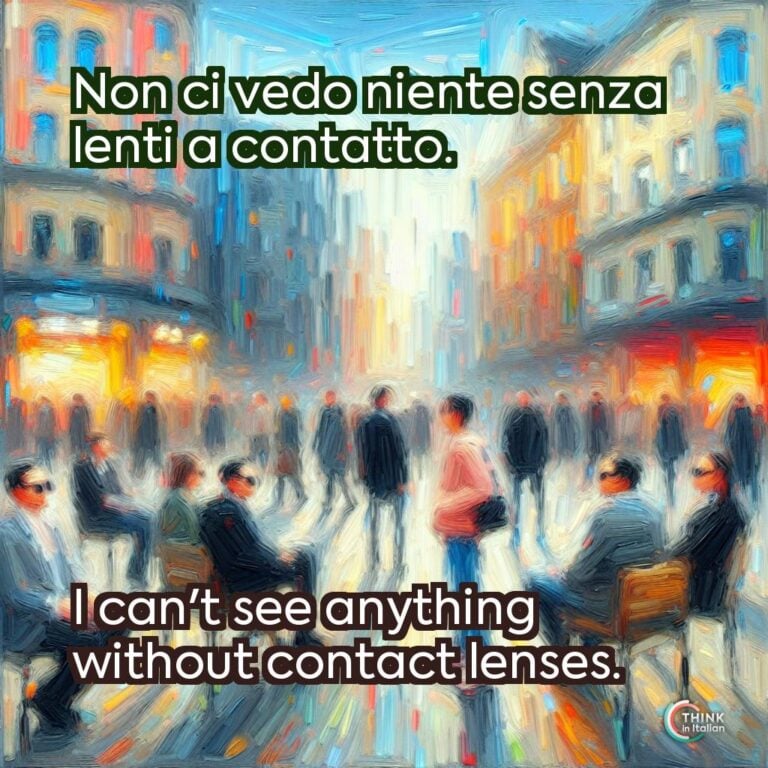 Non ci vedo niente senza lenti a contatto.