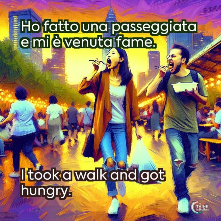 Ho fatto una passeggiata e mi è venuta fame.