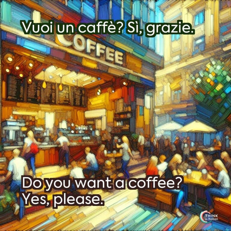 Vuoi un caffè? Sì, grazie.